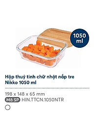 Hộp thuỷ tinh chữ nhật nắp tre Nikko (370 - 640 - 1050)ml – Hàng chính hãng INOCHI – Tiêu chuẩn nhật bản