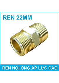 Ren nối ống dây áp lực cao ren 22mm
