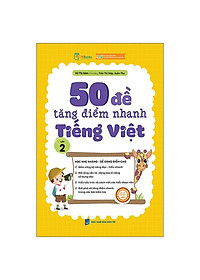 50 Đề Tăng Điểm Nhanh Tiếng Việt Lớp 2