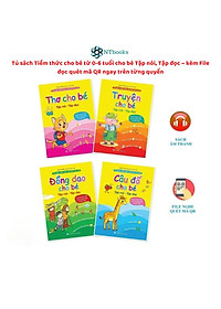 Bộ tủ sách tiềm thức cho bé 0-6 tuổi: Thơ, truyện, đồng dao cho bé tập nói, tập đọc