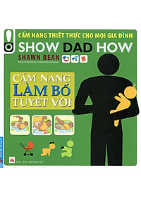 Sách Cẩm Nang Làm Bố Tuyệt Vời