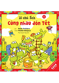 Sách Combo Ehon Nhật Bản 10 Chú Ếch Phần 1 - TB 2024 (Tập 1 - 6)