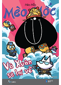 Mèo Mốc - Và Xuân Sẽ Lại Về (Tái Bản)