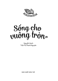 Sách 500 Câu Chuyện ĐĐ: Sống Cho Vuông Tròn