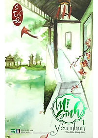 Sách Mị Sinh 1 - Yêu Nhan