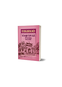 Sách Vương Hồng Sển - Tả Quân Lê Và Tuồng San Hậu - Di Cảo (Bìa Cứng)