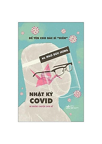 Sách Để Yên Cho Bác Sĩ "Hiền" - Nhật Ký Covid