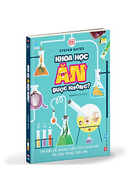 Sách Khoa Học Ăn Được Không?