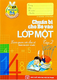 Combo Làm Quen Với Chữ Cái - Chuẩn Bị Cho Bé Vào Lớp 1 -Tập 1 Và 2 - Tủ Sách Bé Vào Lớp 1 (Bộ 2 Tập)