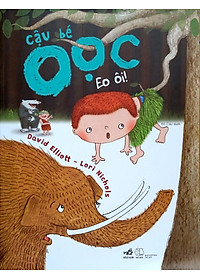 Sách Cậu Bé Oọc : Eo Ôi!