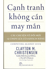 Sách Cạnh Tranh Không Cần May Mắn