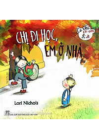 Có Chị Có Em - Chị Đi Học, Em Ở Nhà