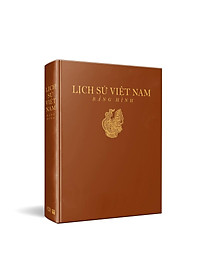 Lịch Sử Việt Nam Bằng Hình - Bìa Cứng
