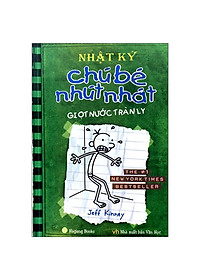 Nhật Ký Chú Bé Nhút Nhát - Tập 3: Giọt Nước Tràn Ly (Tái Bản)