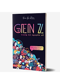 BIZBOOKS – Sách GenZ Trong Kỷ Nguyên Số - Định Hướng Tương Lai Như Thế Nào? - MinhAnBooks