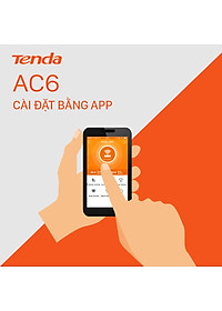 Thiết bị phát Wifi Tenda AC6 Chuẩn AC 1200Mbps - Hàng Chính Hãng