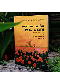 Sách Vương Quốc Hà Lan - Những từ khóa làm nên sự thành công và độc đáo