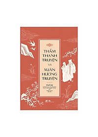 Download sách Thẩm Thanh Truyện Và Xuân Hương Truyện - Khuyết danh - Bìa Mềm