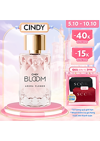 Nước hoa nữ Cindy Bloom Aroma Flower mùi hương ngọt ngào nữ tính 30ml chính hãng