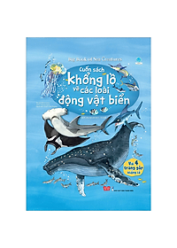 Sách Tương Tác - Big Book - Cuốn Sách Khổng Lồ Về Các Loài Động Vật Biển (Tái Bản 2018)