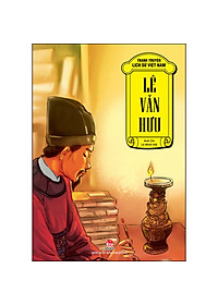 Tranh Truyện Lịch Sử Việt Nam: Lê Văn Hưu