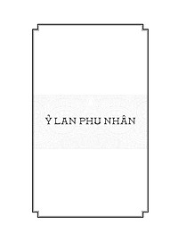 Ngàn Năm Sử Việt - Nhà Lý - Ỷ Lan Phu Nhân