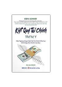 Sách Kiệt Quệ Tài Chính Thế Hệ Y - Hãy Ngừng Sống Chật Vật Và Chỉnh Đốn Lại Đời Sống Tài Chính Của Bạn