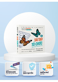 Tái tạo tổ chức (bản đầy đủ) - Tác giả Frederic Laloux