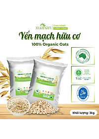 Yến Mạch Hữu Cơ Xuân An [ko đường] Túi 3Kg[cán dẹt](Giảm 20%)
