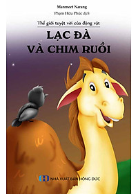 Thế Giới Tuyệt Vời Của Động Vật - Lạc Đà Và Chim Ruồi