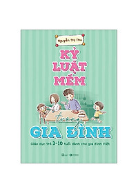 Combo Kỹ Năng Tự Học Cho Trẻ Tiểu Học Và  Kỷ Luật Mềm Trong Gia Đình ( Tặng sổ tay xương rồng )