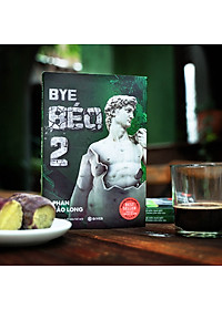 Sách Bye Béo 2 - Mọi điều bạn biết về Giảm Cân đều (Đúng) Sai - Phan Bảo Long