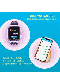 Đồng hồ Trẻ em Thông minh Lắp sim Gọi Video call Chống nước Định vị GPS Wifi AMA Watch LT31 Hàng nhập khẩu