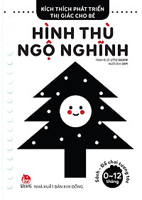 Kích Thích Phát Triển Thị Giác Cho Bé - Sách-Đồ Chơi Tương Tác (0-12 Tháng): Hình Thù Ngộ Nghĩnh