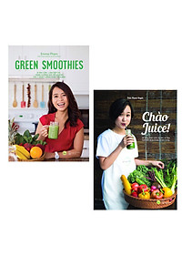 Combo Thay Đổi Thói Quen - Cải Thiện Sức Khỏe Của Bản Thân và Gia Đình: Green Smoothies - Giảm Cân, Làm Đẹp Da, Tăng Cường Sức Đề Kháng Với 7 Ngày Uống Sinh Tố Xanh + Chào Juice / Thanh Lọc Cơ Thể, Tăng Cường Sức Đề Kháng