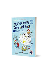 Sách Vui Học Cùng Curo Biết Tuốt- Bí Mật Của Chú Rô Bốt Curo Kỳ Lạ