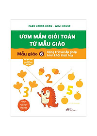 Combo 6 Cuốn: "Ươm Mầm Giỏi Toán Từ Mẫu Giáo"