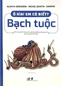 Sách Ô Kìa! Em Có Biết : Bạch Tuộc