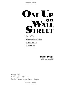 One Up On Wall Street: How To Use What You Already Know To Make Money In The Market