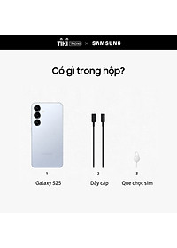Điện thoại Samsung Galaxy S25, Điện thoại AI, Tìm kiếm thông minh, Video camera đêm Nightography, Chip Snapdragon - Hàng Chính Hãng