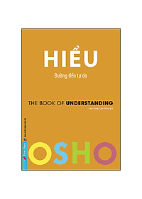 OSHO – Hiểu – Đường Đến Tự Do hover