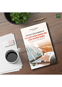 Sách Phong Cách Quản Lý Và Giữ Chân Nhân Tài Của Người Nhật