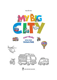 Sách My Big City - Con Tập Tô Cảm Xúc Thành Phố