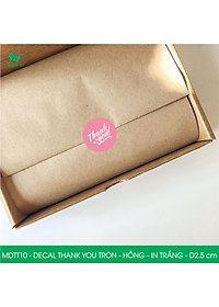 MDTT10 - D2.5cm - 500 Sticker Thank you, decal Thank you tròn dán hộp carton, tem cám ơn, nhãn dán cảm ơn trang trí gói hàng