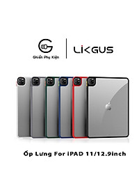 Ốp Lưng Likgus Trong Suốt Viền Màu Dành Cho  iPad 10.9/11inch - Hàng Chính Hãng