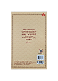 [Bìa mềm] Kiên quyết, kiên trì đấu tranh phòng, chống tham nhũng, tiêu cực, góp phần xây dựng Đảng và Nhà nước ta ngày càng trong sạch, vững mạnh (Bìa mềm)