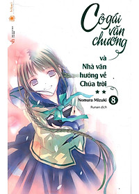 Sách Cô Gái Văn Chương Và Nhà Văn Hướng Về Chúa Trời (Tập 8) - Tái Bản