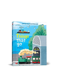 Sách Tương Tác - Lift-The-Flap-Lật Mở Khám Phá - Things That Go - Phương Tiện Giao Thông