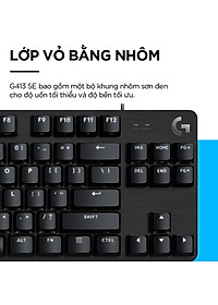 Bàn phím cơ game Logitech G413 TKL SE / G413 SE Full Size - Hàng chính hãng
