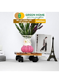 Đế Lót Chậu Cây Greenhome, R30xc8cm, Bằng Gỗ Có Bánh Xe, Thân Thiện Môi Trường, Tiện Lợi, Di Chuyển Chậu Nặng Dễ Dàng